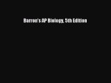 Download Barron's AP Biology 5th Edition PDF Online