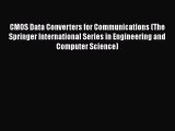 Read CMOS Data Converters for Communications (The Springer International Series in Engineering