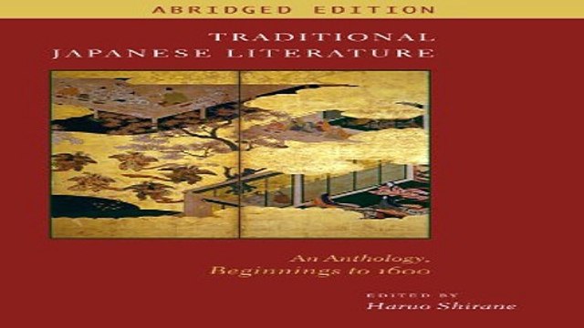 Download Traditional Japanese Literature An Anthology Beginnings to 1600 Translations from the
