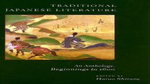 Download Traditional Japanese Literature  An Anthology  Beginnings to 1600  Translations from the