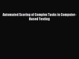 Read Automated Scoring of Complex Tasks in Computer-Based Testing Ebook Free