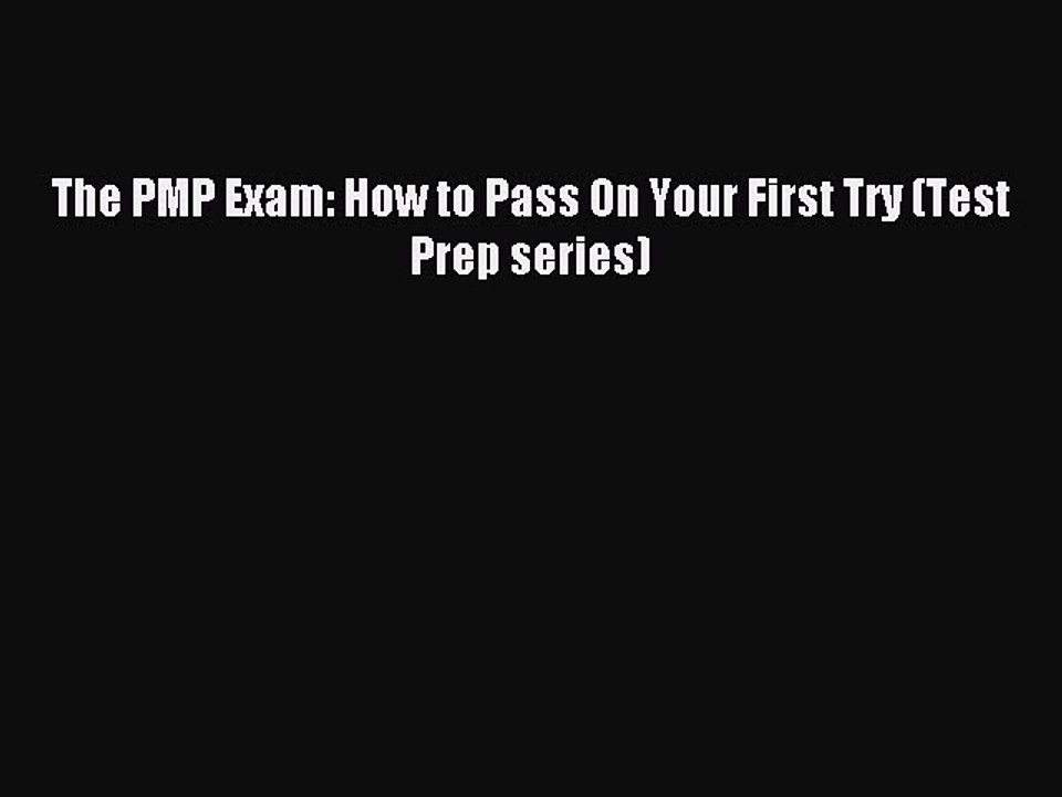 Download The PMP Exam: How to Pass On Your First Try (Test Prep series) Ebook Free
