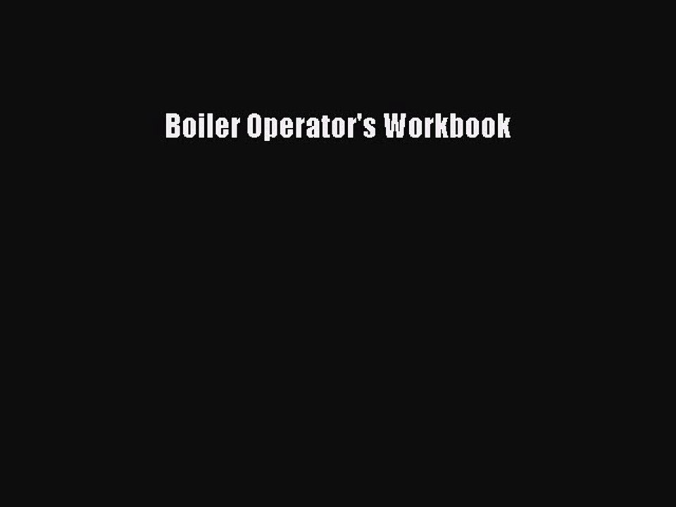 PDF Boiler Operator's Workbook Free Books