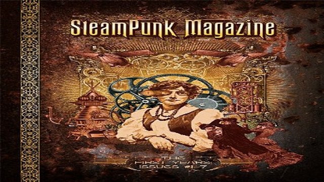 Download Steampunk Magazine The First Years Issues 1 7