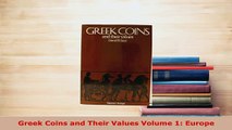 PDF  Greek Coins and Their Values Volume 1 Europe Read Online