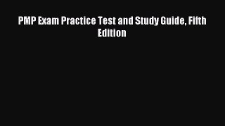 Download PMP Exam Practice Test and Study Guide Fifth Edition Ebook Online