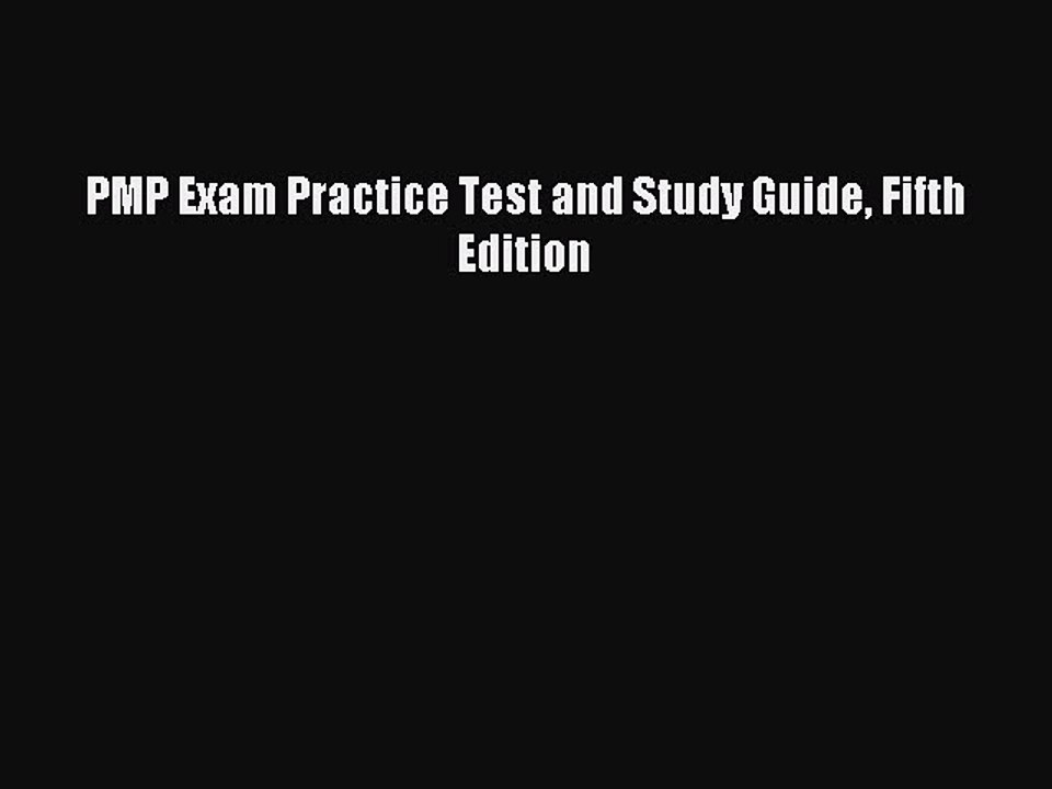 Download PMP Exam Practice Test and Study Guide Fifth Edition Ebook Online