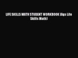 Download LIFE SKILLS MATH STUDENT WORKBOOK (Ags Life Skills Math) Ebook Online