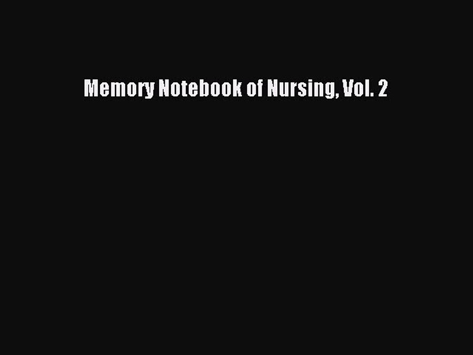 Read Memory Notebook of Nursing Vol. 2 Ebook Free