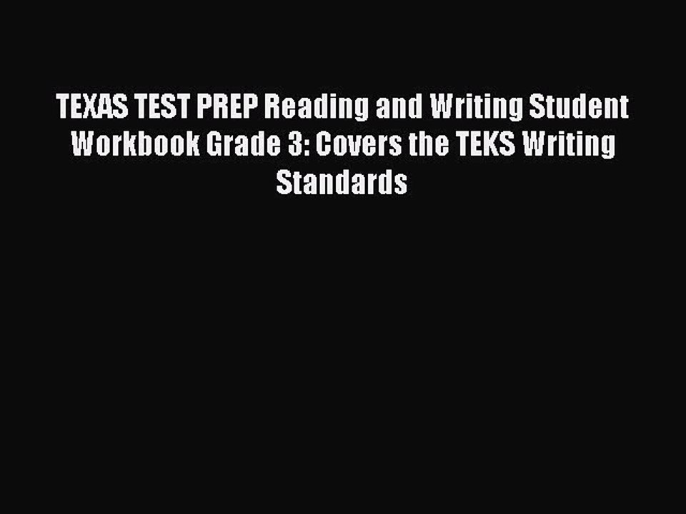 Read TEXAS TEST PREP Reading and Writing Student Workbook Grade 3: Covers the TEKS Writing