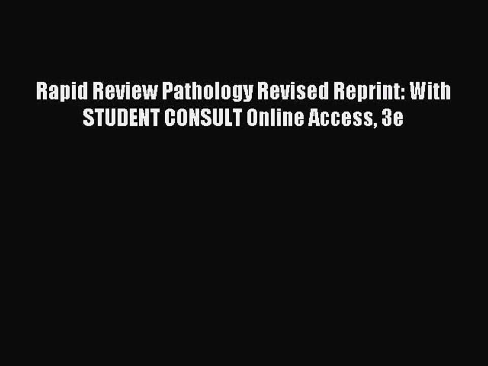 Read Rapid Review Pathology Revised Reprint: With STUDENT CONSULT Online Access 3e Ebook Free