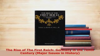 PDF  The Rise of The First Reich Germany in the Tenth Century Major Issues in History PDF Book Free