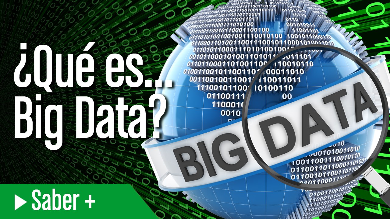¿Qué es Big Data?