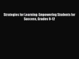 Read Strategies for Learning: Empowering Students for Success Grades 9-12 Ebook Free