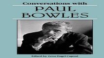 Read Conversations with Paul Bowles  Literary Conversations Series  Ebook pdf download