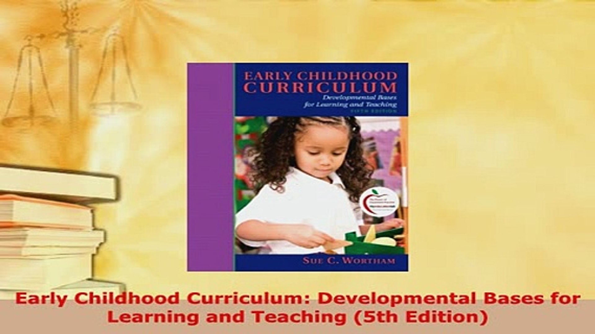 Pdf Early Childhood Curriculum Developmental Bases For Learning And Teaching 5th Edition Download Online - 