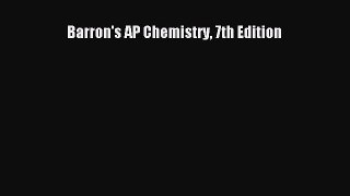 Download Barron's AP Chemistry 7th Edition PDF Online
