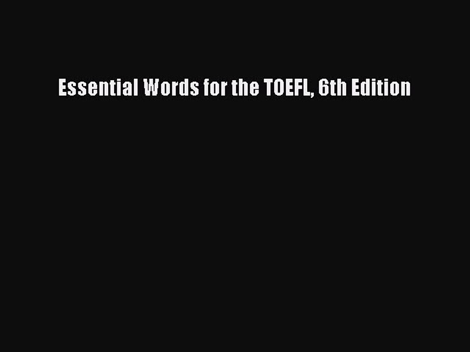 Download Essential Words for the TOEFL 6th Edition PDF Online