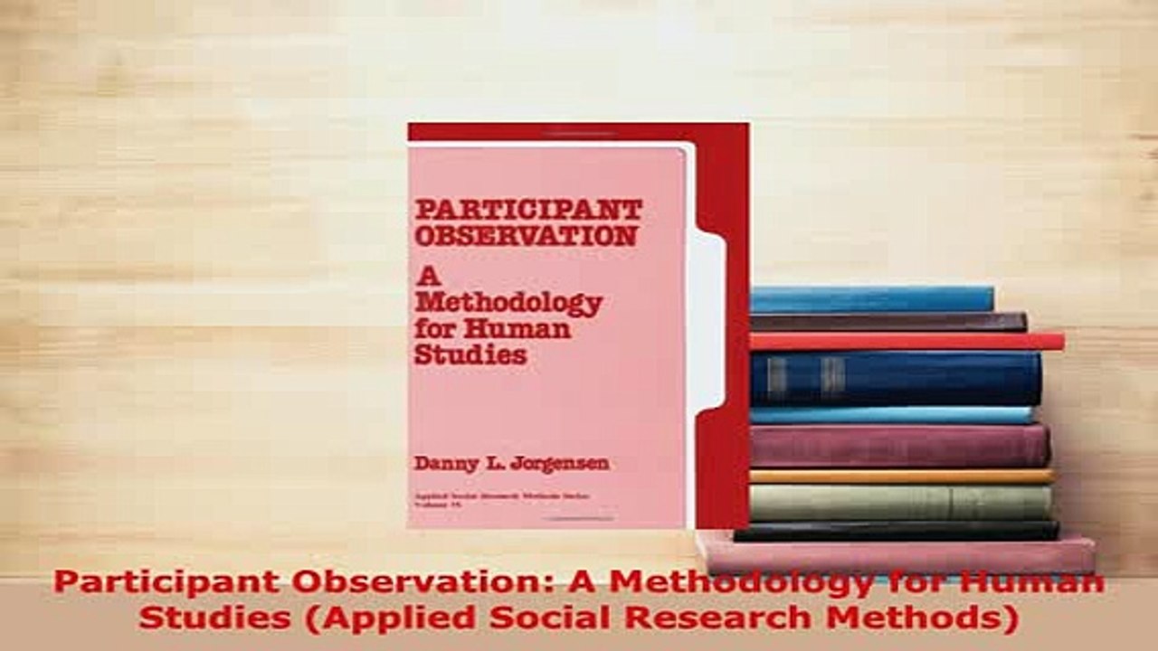 Download  Participant Observation A Methodology for Human Studies Applied Social Research Methods Read Online