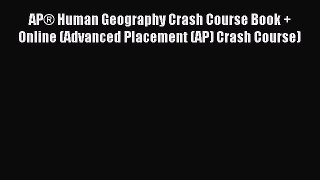 Download AP® Human Geography Crash Course Book + Online (Advanced Placement (AP) Crash Course)