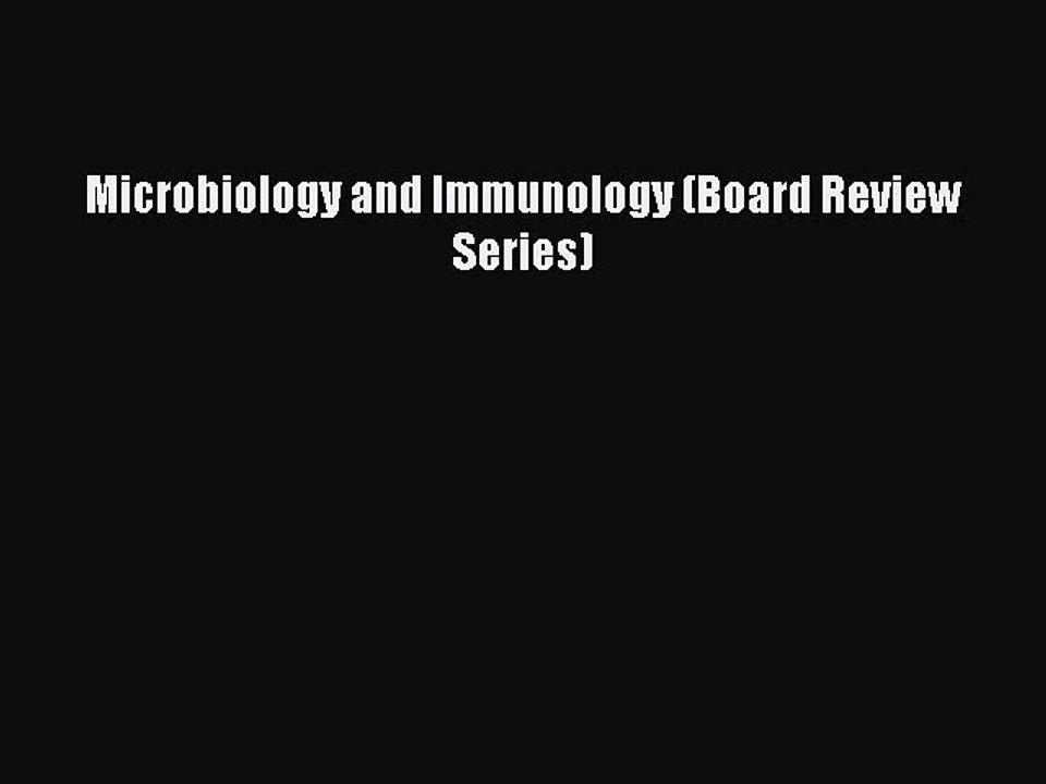 Read Microbiology and Immunology (Board Review Series) PDF Online