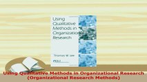 PDF  Using Qualitative Methods in Organizational Research Organizational Research Methods PDF Online