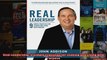Real Leadership 9 Simple Practices for Leading and Living with Purpose