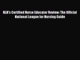 Read NLN's Certified Nurse Educator Review: The Official National League for Nursing Guide