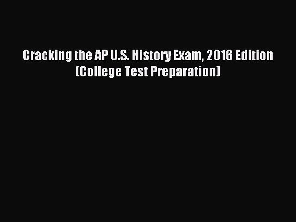 Read Cracking the AP U.S. History Exam 2016 Edition (College Test Preparation) Ebook Free