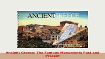 Download  Ancient Greece The Famous Monuments Past and Present Read Full Ebook