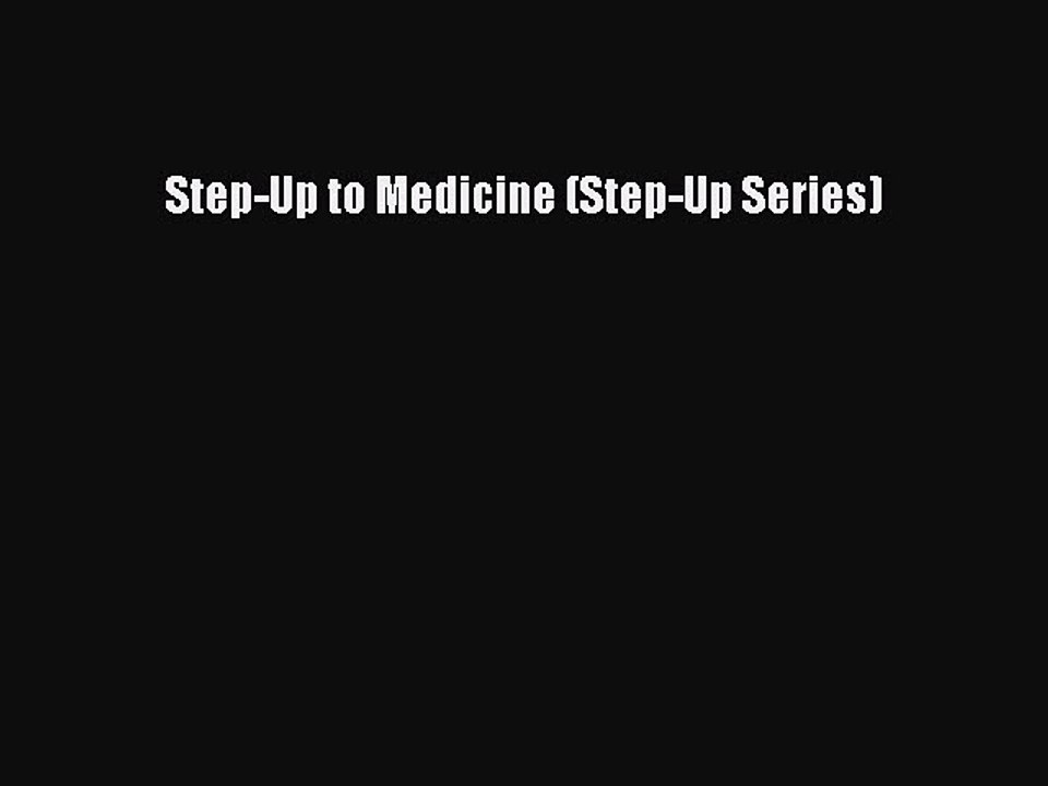 Read Step-Up to Medicine (Step-Up Series) Ebook Free