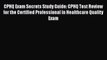 Read CPHQ Exam Secrets Study Guide: CPHQ Test Review for the Certified Professional in Healthcare