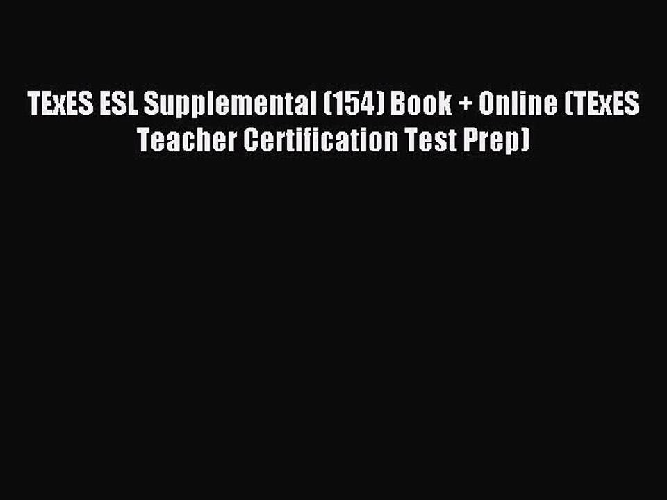 Read TExES ESL Supplemental (154) Book + Online (TExES Teacher Certification Test Prep) Ebook