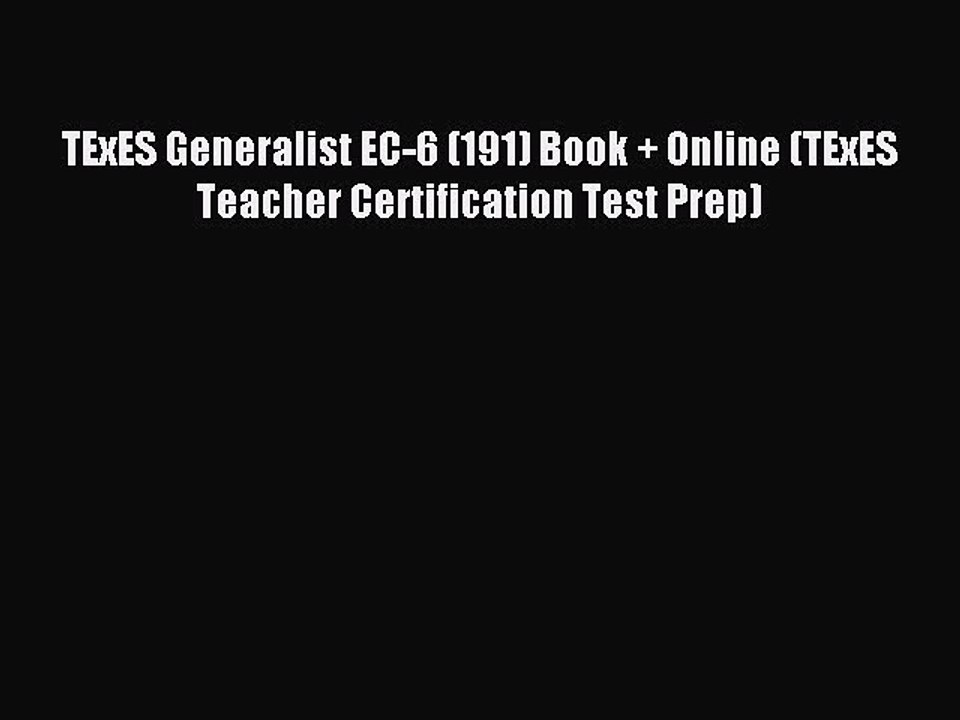Read TExES Generalist EC-6 (191) Book + Online (TExES Teacher Certification Test Prep) Ebook