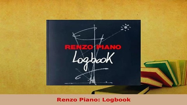 PDF Renzo Piano Logbook PDF Full Ebook
