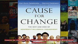 Cause for Change The Why and How of Nonprofit Millennial Engagement