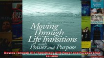 Moving Through Life Transitions with Power and Purpose 2nd Edition