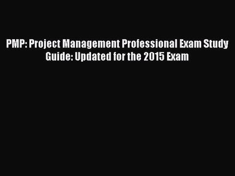 Read PMP: Project Management Professional Exam Study Guide: Updated for the 2015 Exam Ebook