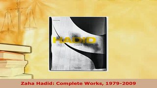 PDF  Zaha Hadid Complete Works 19792009 Read Online