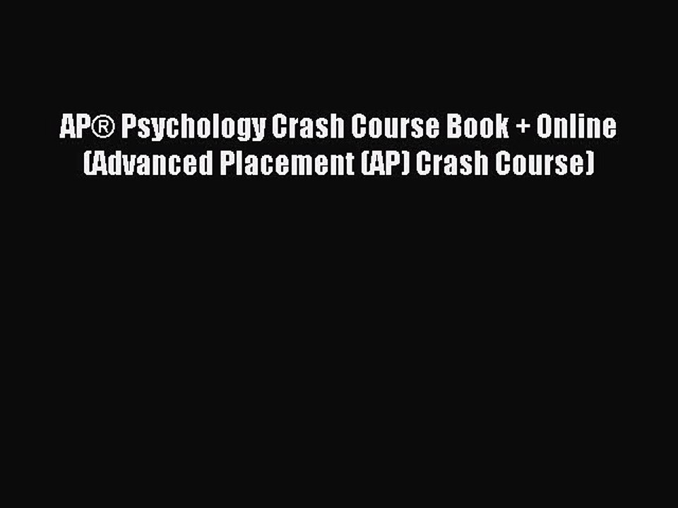 Read AP® Psychology Crash Course Book + Online (Advanced Placement (AP) Crash Course) Ebook