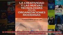 La creatividad y las nuevas tecnologías en las organizaciones modernas 1 Spanish