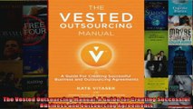 The Vested Outsourcing Manual A Guide for Creating Successful Business and Outsourcing