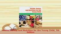 PDF  Health Safety and Nutrition for the Young Child 7th Edition PDF Online