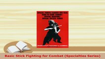 Download  Basic Stick Fighting for Combat Specialties Series Download Full Ebook