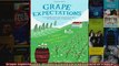 Grape Expectations A Familys Vineyard Adventure in France