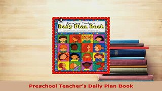 Download  Preschool Teachers Daily Plan Book Read Online