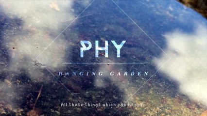 Phy - Hanging Garden [Official Audio]