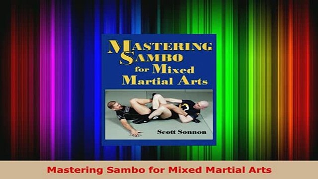 PDF Mastering Sambo for Mixed Martial Arts Read Online