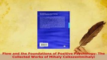 Download  Flow and the Foundations of Positive Psychology The Collected Works of Mihaly Read Online