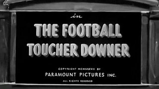 Popeye the Sailor -- The Football Toucher Downer # 5
October 15, 193
 Popeye Cartoon